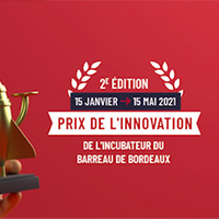 DEUXIÈME EDITION PRIX INNOVATION INCUBATEUR DU BARREAU DE BORDEAUX