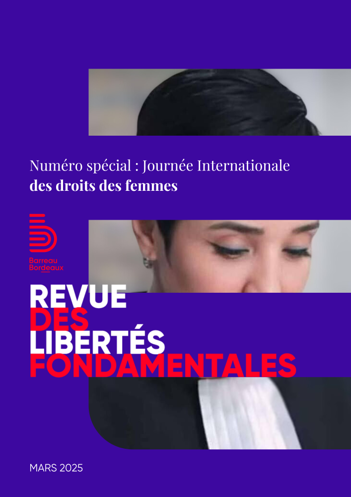 Numéro spécial de la Revue Des Libertés du Barreau de Bordeaux sur la journée internationale des droits de la femme